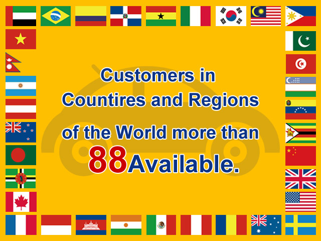 Customers in Countires and Regions of the World more than 50Available.